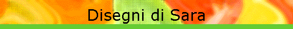 Disegni di Sara